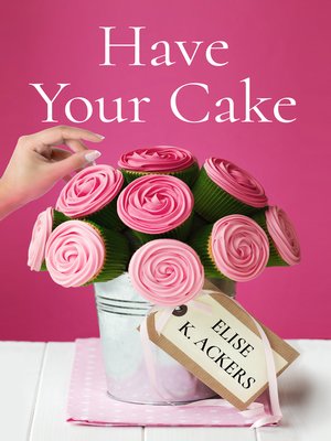 cover image of Have Your Cake